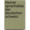 Kleiner Sprachatlas der deutschen Schweiz door Helen Christen