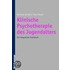 Klinische Psychotherapie des Jugendalters