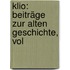 Klio: Beiträge Zur Alten Geschichte, Vol