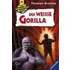 Knickerbockerbande 24. Der weisse Gorilla