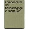 Kompendium der Heilpädagogik 2. Fachbuch door Onbekend