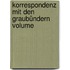 Korrespondenz Mit Den Graubündern Volume