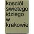 Kosciól Swietego Idziego W Krakowie