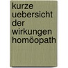 Kurze Uebersicht Der Wirkungen Homöopath by Ernst Ferdinand R�Ckert
