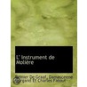 L' Instrument De Molière door Reinier De Graaf