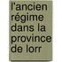 L'Ancien Régime Dans La Province De Lorr