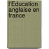 L'Éducation Anglaise En France