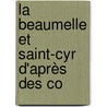 La Beaumelle Et Saint-Cyr D'Après Des Co by Achille Taphanel