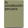 La Constitución Peruana door Peru