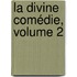 La Divine Comédie, Volume 2