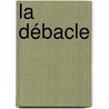 La Débacle door Ï¿½Mile Zola