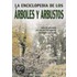La Enciclopedia de Los Arboles y Arbustos