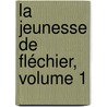 La Jeunesse De Fléchier, Volume 1 door Antonin Fabre