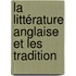 La Littérature Anglaise Et Les Tradition