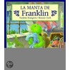 La Manta de Franklin = Franklin's Blanket door Paulette Bourgeois