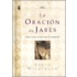 La Oracion de Jabes = The Prayer of Jabez