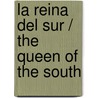 La Reina del Sur / The Queen of the South door Arturo Pérez-Reverte