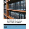 La Sociedad: Revista Religiosa, Filosófi door Jaime Luciano Balmes