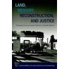 Land, Memory, Reconstruction, And Justice door Onbekend