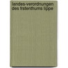Landes-Verordnungen Des Frstenthums Lippe by Lippe
