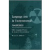 Language Arts And Environmental Awareness door Patricia L. Roberts