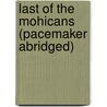Last of the Mohicans (Pacemaker Abridged) by Globe Fearon