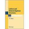 Lattices And Ordered Algebraic Structures door Tom S. Blyth