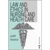 Law And Ethics In Nursing And Health Care door Judith Hendrick