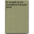 Le Canada Et Les Canadiens-Français Pend