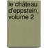 Le Château D'Eppstein, Volume 2