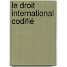 Le Droit International Codifié door Johann Caspar Bluntschli