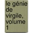 Le Génie De Virgile, Volume 1