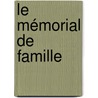 Le Mémorial De Famille door Emile Souvestre