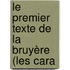 Le Premier Texte De La Bruyère (Les Cara