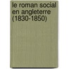 Le Roman Social En Angleterre (1830-1850) door Louis Francois Cazamian
