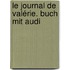 Le Journal De Valérie. Buch Mit Audi