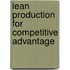 Lean Production For Competitive Advantage