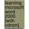 Learning Microsoft Word 2000 [with Cdrom] by Suzanne Weixel