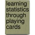 Learning Statistics Through Playing Cards