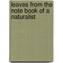 Leaves From The Note Book Of A Naturalist