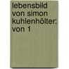 Lebensbild Von Simon Kuhlenhölter: Von 1 by H. Hoefer