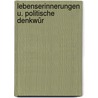 Lebenserinnerungen U. Politische Denkwür door Hermann Eckardstein