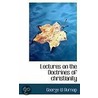 Lectures On The Doctrines Of Christianity door George W. Burnap