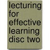 Lecturing For Effective Learning Disc Two door Nira Hativa