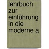 Lehrbuch Zur Einführung In Die Moderne A by Diedrich August Klempt