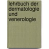 Lehrbuch der Dermatologie und Venerologie door Onbekend