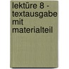 Lektüre 8 - Textausgabe mit Materialteil door Wolfram Eicke