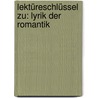 Lektüreschlüssel zu: Lyrik der Romantik door Markus Köcher