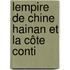 Lempire De Chine HaiNan Et La Côte Conti