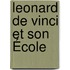 Leonard De Vinci Et Son École